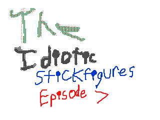 The Idiotic Stickfigures Ep. 7 by DC TheGamr (Flipnote thumbnail)