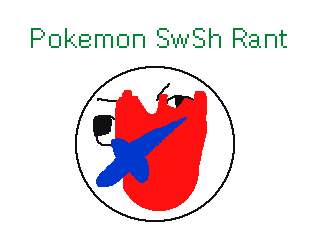 Pokemon SwSh Rant by DC TheGamr (Flipnote thumbnail)