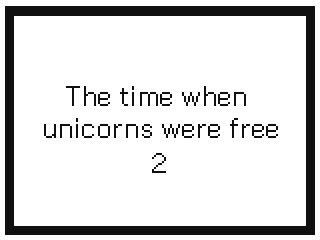 The Time Unicorns were free 2 by Greasy Nuggets (Flipnote thumbnail)