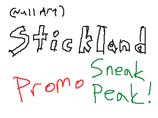 Stickland: Promo (Sneak Peak) by Dalton (Flipnote thumbnail)