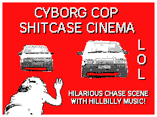 Cyborg Cop - Hilarious Chase Scene (Sh!tcase Cinema) by Clasiku (Flipnote thumbnail)