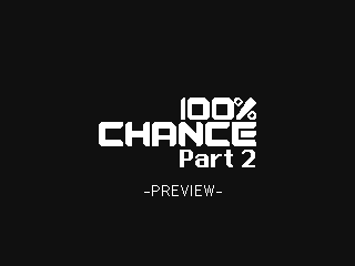 100% Chance - Part 2 [PREVIEW] by CamC159 (Flipnote thumbnail)