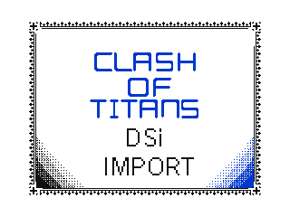 Clash Of Titans [DSI Import] by Remixmaker (Flipnote thumbnail)