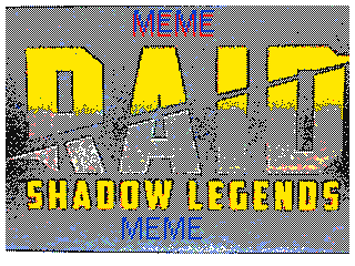 RAID: SHADOW LEGENDS (meme) by Haxoropolis (Flipnote thumbnail)